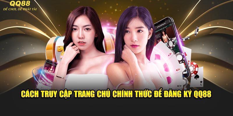 Hướng dẫn đăng ký QQ88 nhanh chóng